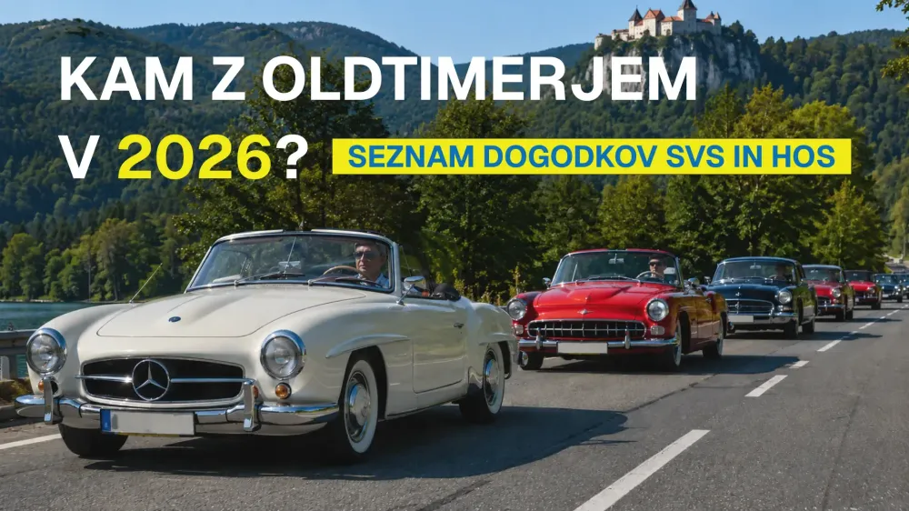 Kam z oldtimerjem v 2026? - SVS in HOS